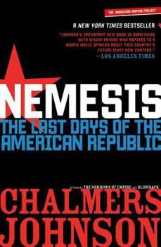 Nemesis: The Last Days of the American Republic - Book  of the American Empire Project