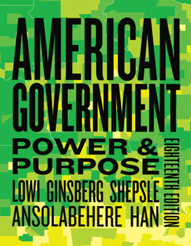 Paperback American Government: Power & Purpose Book