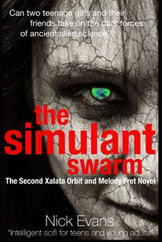 Paperback The Simulant Swarm: The Second Xalata Orbit and Melody Fret Novel Book