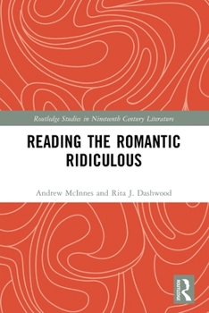 Paperback Reading the Romantic Ridiculous Book