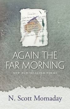 Paperback Again the Far Morning: New and Selected Poems Book
