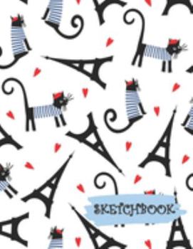Paperback Sketchbook: French Paris Kitty Cat Fun Framed Drawing Paper Notebook Book
