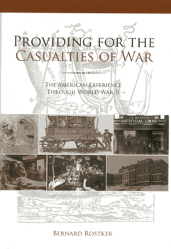 Hardcover Providing for the Casualties of War: The American Experience Through World War II Book