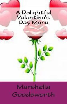 Paperback A Delightful Valentine's Day Menu Book