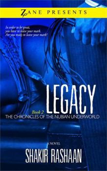 Legacy: Book Two of the Chronicles of the Nubian Underworld - Book #2 of the Chronicles of the Nubian Underworld