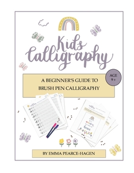 Paperback Kids Calligraphy: A Beginner's Guide to Brush Pen Calligraphy Book