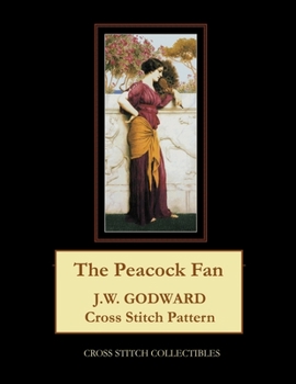Paperback The Peacock Fan: J.W. Godward Cross Stitch Pattern [Large Print] Book