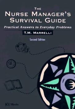 Paperback The Nurse Manager's Survival Guide: Practical Answers to Everyday Problems Book