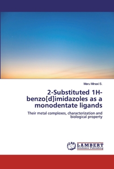 Paperback 2-Substituted 1H-benzo[d]imidazoles as a monodentate ligands Book