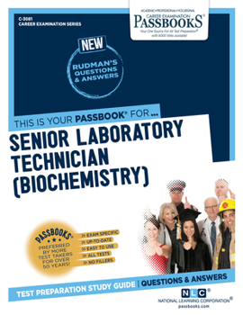 Paperback Senior Laboratory Technician (Biochemistry) (C-3081): Passbooks Study Guide Volume 3081 Book
