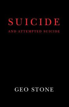 Hardcover Suicide and Attempted Suicide: Methods and Consequences Book