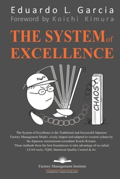 Paperback The System of Excellence: The Management Framework. The Corporate Constitution. The Deployment and Control of Corporate Policy. The Kimura-PDCA Book