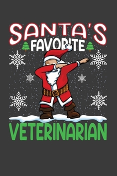 Santa's Favorite Veterinarian: Funny Christmas Present For Veterinarian.  Veterinarian Gift Journal for Writing, College Ruled Size 6" x 9", 100 ... hat, Christmas pine, white snow, lights.