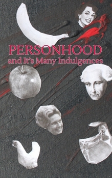 Paperback Personhood and Its Many Indulgences Book