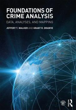 Paperback Foundations of Crime Analysis: Data, Analyses, and Mapping Book