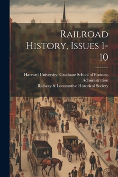 Paperback Railroad History, Issues 1-10 Book