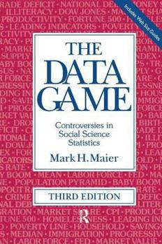 Paperback The Data Game: Controversies in Social Science Statistics Book