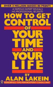 Mass Market Paperback How to Get Control of Your Time and Your Life Book