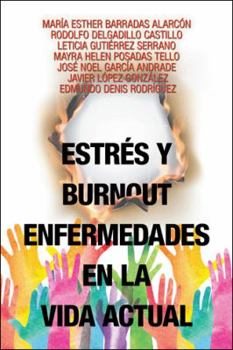 Estr�s y Burnout Enfermedades En La Vida Actual