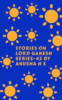 Paperback Stories on lord Ganesh series-42: from various sources of Ganesh purana Book