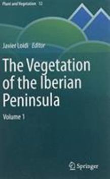 Hardcover The Vegetation of the Iberian Peninsula Book