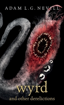 Hardcover Wyrd and Other Derelictions Book
