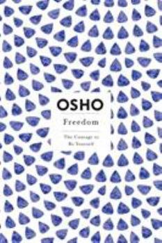 Freedom: The Courage to Be Yourself (Insights for a New Way of Living Series) - Book  of the Osho Insights for a new way of living
