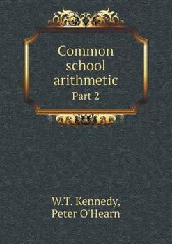 Paperback Common school arithmetic Part 2 Book