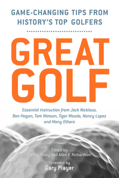Paperback Great Golf: Essential Tips from History's Top Golfers Book