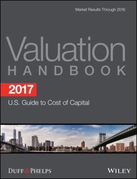 Hardcover 2017 Valuation Handbook - U.S. Guide to Cost of Capital Book