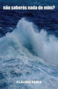 Paperback nao saberas nada de mim? [Portuguese] Book