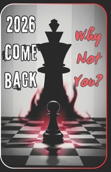 Paperback 2026 Comeback: Why Not You?: A Brutally Honest Guide to Winning Against Yourself Book