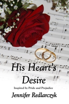 Paperback His Heart's Desire Inspired by Pride and Prejudice Book