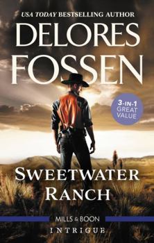 Sweetwater Ranch/Maverick Sheriff/Cowboy Behind the Badge/Rustling Up Trouble