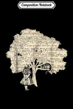 Composition Notebook: Alice In Wonderland Vintage Book Design Journal/Notebook Blank Lined Ruled 6x9 100 Pages