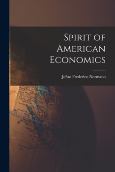 Paperback Spirit of American Economics Book