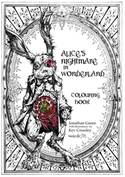 Paperback Alice's Nightmare in Wonderland Colouring Book