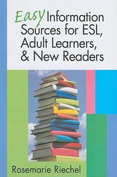 Paperback Easy Information Sources for ESL, Adult Learners & New Readers Book