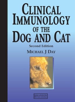Clinical Immunology of the Dog and Cat (A Color Atlas)
