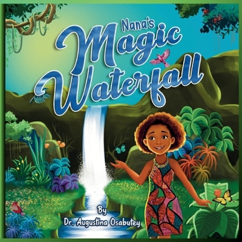 Paperback Nana's Magic Waterfall Book