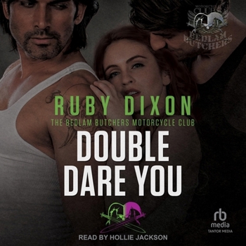 Double Dare You: A Bedlam Butchers MC Romance - Book #7 of the Bedlam Butchers MC