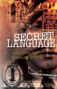 Paperback Secret Language: Codes, Tricks, Spies, Thieves, and Symbols Book