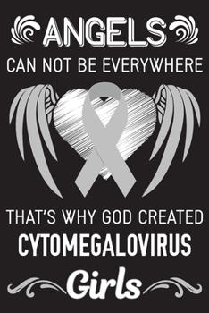 God Created Cytomegalovirus Girls: Cytomegalovirus Journal Notebook (6x9), Cytomegalovirus Books, Cytomegalovirus Gifts, Cytomegalovirus Awareness