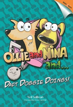 Paperback Ollie and Nina and ...: ... Daft Doggy Doings! Book