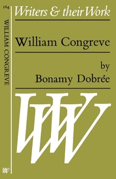 William Congreve (Writers and Their Work)