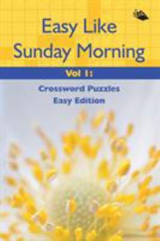 Paperback Easy Like Sunday Morning Vol 1: Crossword Puzzles Easy Edition Book