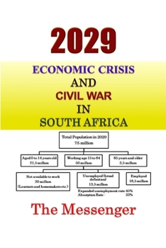 Paperback 2029 Economic Crisis and Civil War in South Africa Book
