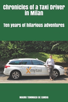 Paperback Chronicles of a Taxi Driver in Milan: Ten years of hilarious adventures Book