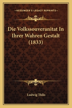 Paperback Die Volkssouveranitat In Ihrer Wahren Gestalt (1833) [German] Book