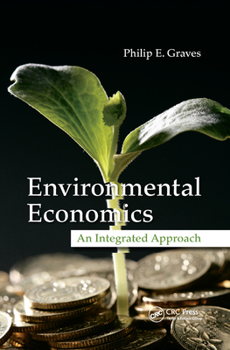 Paperback Environmental Economics: An Integrated Approach Book